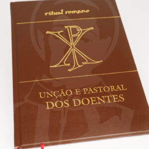 Unção e Pastoral dos Doentes