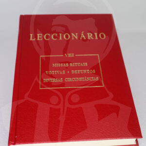 Lecionário - VIII - Missas Rituais, Votivas, Defuntos, Diversas Circunstâncias 